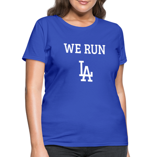 We Run LA Dodgers Women's Shirt - royal blue