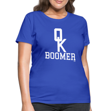 Load image into Gallery viewer, OK Boomer Women&#39;s T-Shirt - royal blue