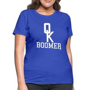 OK Boomer Women's T-Shirt - royal blue