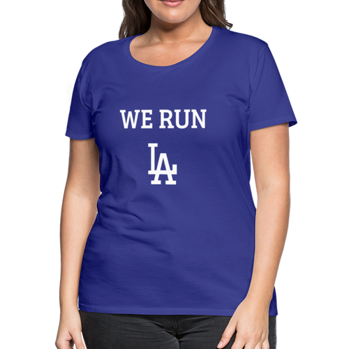 We Run LA Dodgers Women’s Premium T-Shirt - royal blue