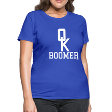 Load image into Gallery viewer, OK Boomer Women&#39;s T-Shirt - royal blue
